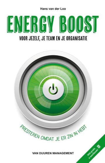 Energy Boost Voor Jezelf, Je Team En Je Organisatie | Nieuw, Verzenden, Nieuw, Hans Loo