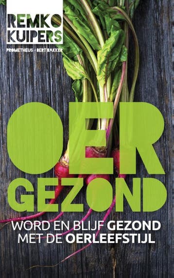 Oergezond 9789035142947 Remko Kuipers, Verzenden, Zo goed als nieuw, Remko Kuipers