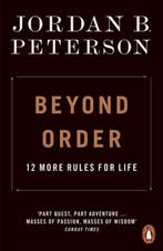 Beyond Order. 12 More Rules for Life 9780141991191, Boeken, Verzenden, Gelezen, Jordan B. Peterson