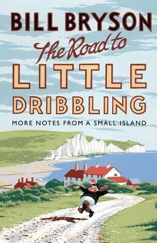 The Road to Little Dribbling: More Notes from a Small Island, Verzenden, Bill Bryson