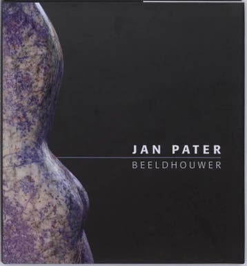 Jan Pater, Beeldhouwer 9789073637788 J. Pater, Verzenden, J. Pater