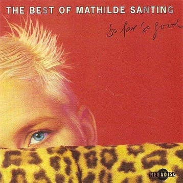 The Best Of Mathilde Santing - So Far So Good 3351476980615, Verzenden, Nieuw in verpakking