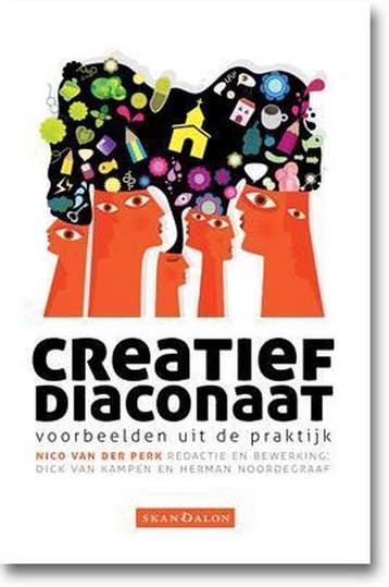 Creatief diaconaat 9789490708696 Nico van der Perk, Verzenden, Gelezen, Nico van der Perk