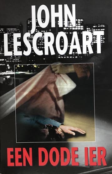 Een dode Ier 9789026974281 John T Lescroart, Verzenden, John T Lescroart