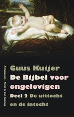 De Bijbel voor ongelovigen / 2 De uittocht en de intocht, Verzenden, Zo goed als nieuw, Guus Kuijer