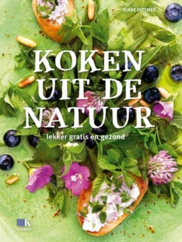 Koken uit de natuur 9789021563114 Diane Dittmer, Verzenden, Gelezen, Diane Dittmer