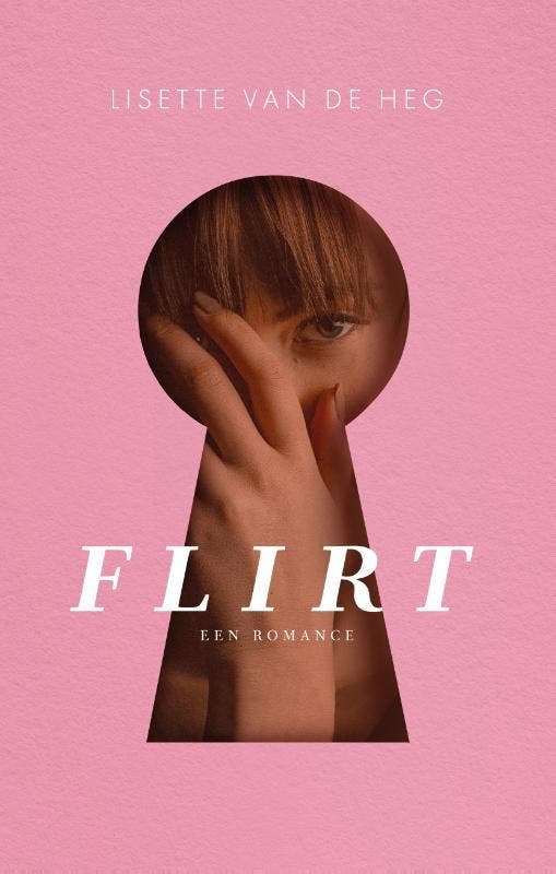 Flirt 9789058041630 Lisette van de Heg, Livres, Romans, Envoi