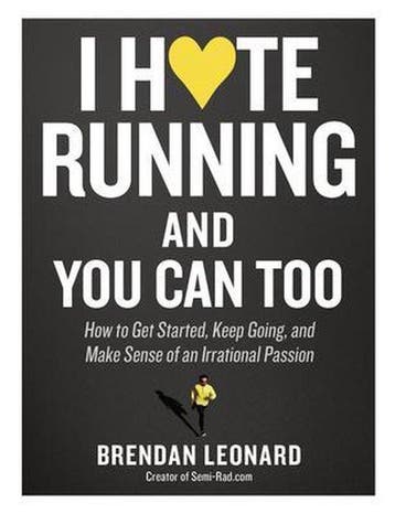I Hate Running and You Can Too 9781579659882 Brendan Leonard, Verzenden, Gelezen, Brendan Leonard