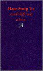 TOT OVERBLIJFT WAT ECHT IS JIJ 9789024222971 STOLP, Verzenden, Zo goed als nieuw, STOLP