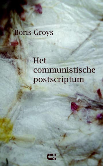 Het communistische postscriptum 9789086840342 Boris Groys, Verzenden, Gelezen, Boris Groys