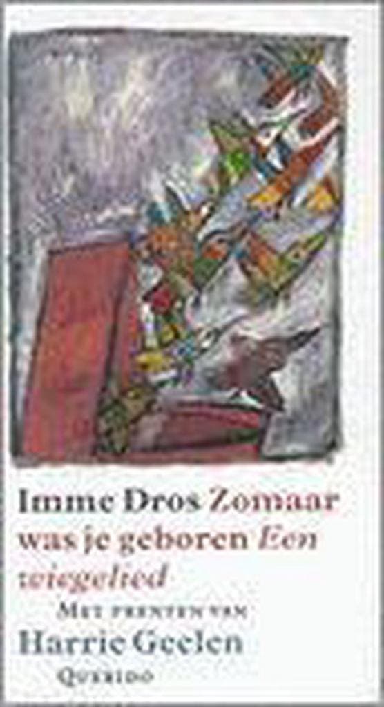 Zomaar Was Je Geboren Wiegelied 9789021460055 Imme Dros, Boeken, Kinderboeken | Baby's en Peuters, Gelezen, Verzenden