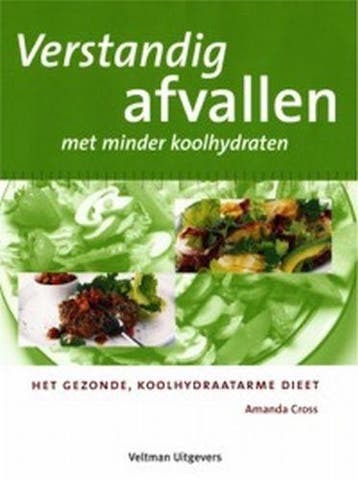 Verstandig afvallen met minder koolhydraten 9789059202177, Verzenden, Gelezen, A. Cross