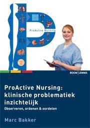 ProActive nursing: klinische problematiek inzichtelijk? /, Verzenden, Marc Bakker