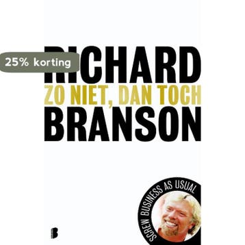 Zo niet, dan toch 9789022556610 Richard Branson, Verzenden, Richard Branson