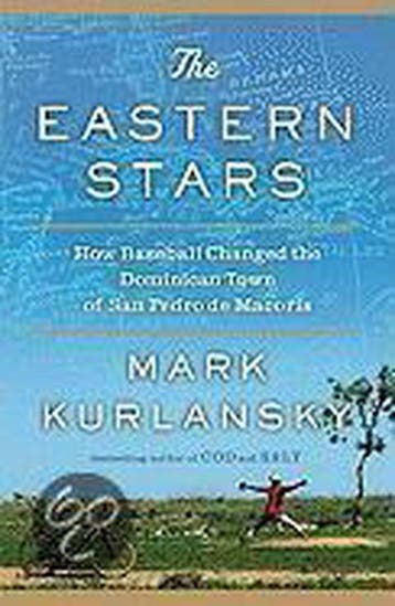 The Eastern Stars 9781594487507 Mark Kurlansky, Verzenden, Gelezen, Mark Kurlansky