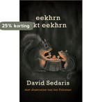Eekhrn zkt eekhrn 9789048806652 David Sedaris, Boeken, Verzenden, Gelezen, David Sedaris