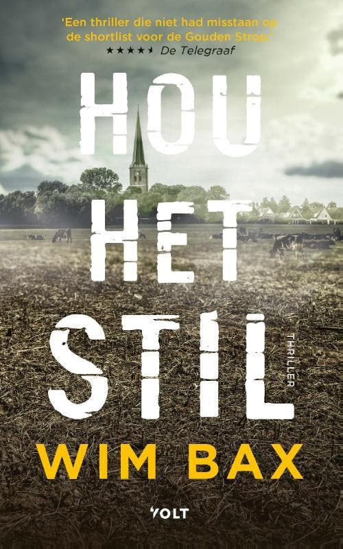 Hou het stil 9789021467917 Wim Bax, Boeken, Thrillers, Zo goed als nieuw, Verzenden