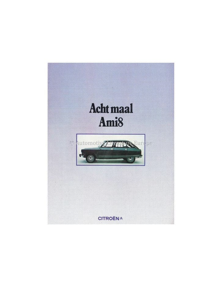 1972 CITROËN AMI 8 BROCHURE NEDERLANDS, Boeken, Auto's | Folders en Tijdschriften, Ophalen of Verzenden