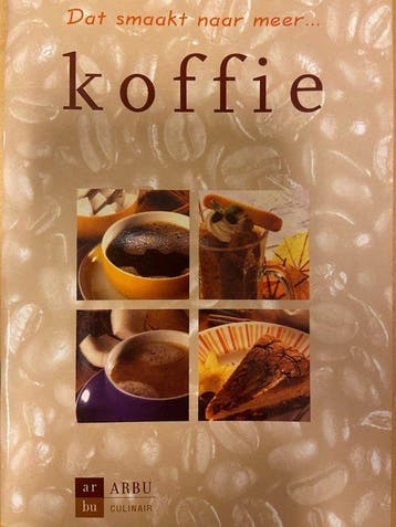 Dat smaakt naar meer... koffie 0118221001017 ARBU culinair, Verzenden, ARBU culinair