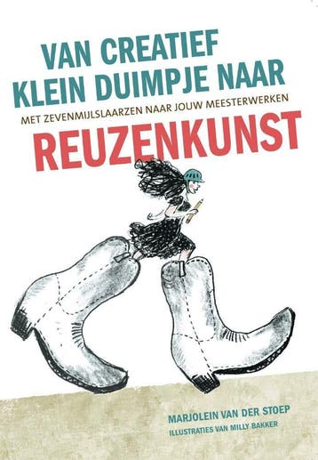 Van creatief Klein Duimpje naar reuzenkunst 9789464038743, Verzenden, Zo goed als nieuw, Marjolein van der Stoep