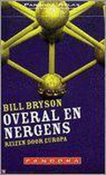 Overal en nergens 9789046701812 Bill Bryson, Verzenden, Bill Bryson