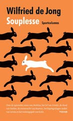 Souplesse 9789057599781 Wilfried de Jong, Boeken, Verzenden, Gelezen, Wilfried de Jong