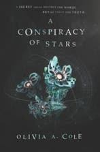 A Conspiracy of Stars / Whitecoats Daughter 9780062644213, Verzenden, Zo goed als nieuw, Olivia A. Cole