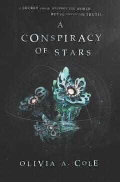 A Conspiracy of Stars / Whitecoats Daughter 9780062644213, Verzenden, Olivia A. Cole