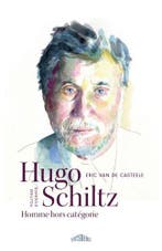 Hugo Schiltz 9789464984460 Eric Casteele, Verzenden, Eric Casteele