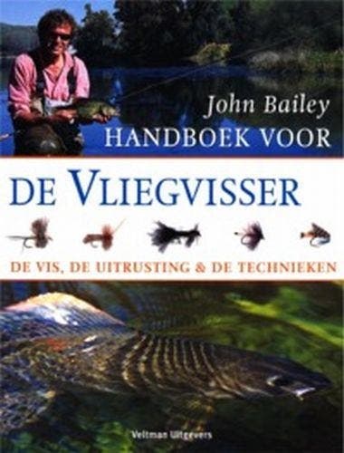Handboek voor de vliegvisser 9789059203273 Jacqui Bailey, Boeken, Hobby en Vrije tijd, Gelezen, Verzenden