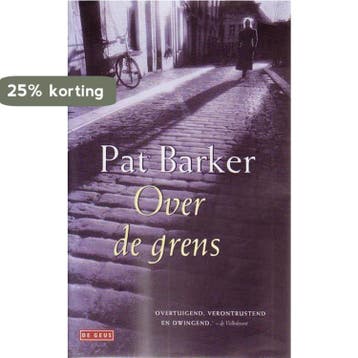 Over de grens 9789044500158 Pat Barker, Verzenden, Pat Barker