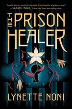 The Prison Healer-The Prison Healer 9780358434559, Verzenden, Lynette Noni