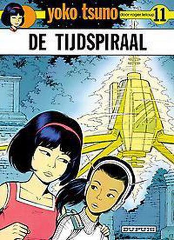 De tijdspiraal / Yoko Tsuno / 11 9789031406753 Leloup, Verzenden, Leloup