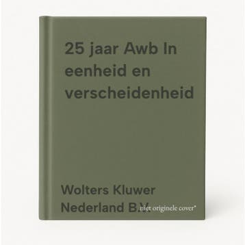 25 jaar Awb In eenheid en verscheidenheid 9789013155006, Livres, Verzenden, Wolters Kluwer Nederland B.V.