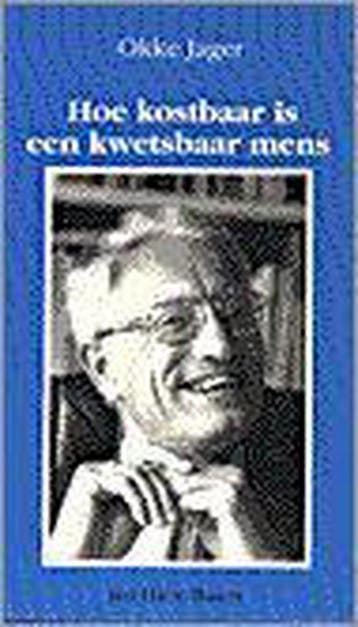 HOE KOSTBAAR IS EEN KWETSBAAR MENS 9789025945084 JAGER, Verzenden, JAGER