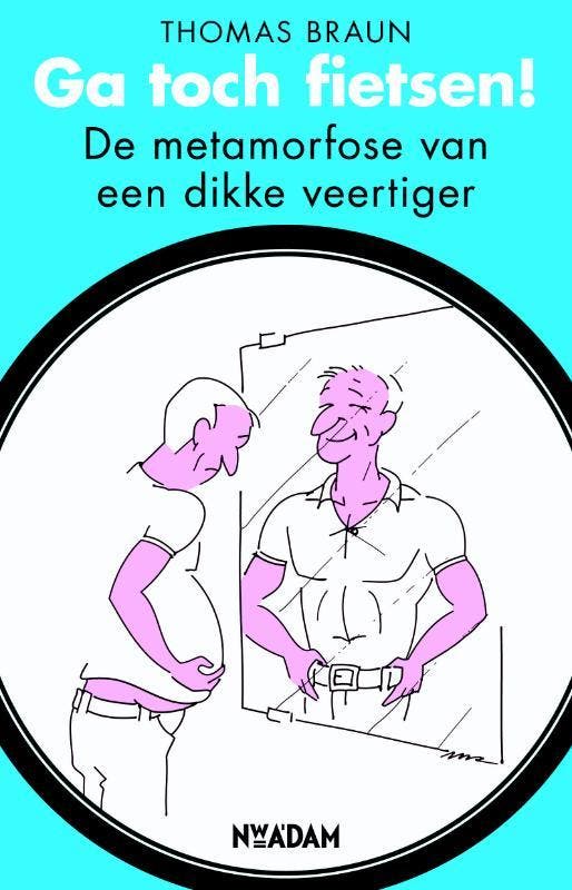 Ga toch fietsen! 9789046809778 Thomas Braun, Livres, Loisirs & Temps libre, Envoi