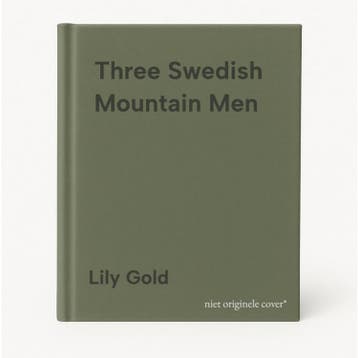 Three Swedish Mountain Men 9781739586782 Lily Gold, Verzenden, Zo goed als nieuw, Lily Gold