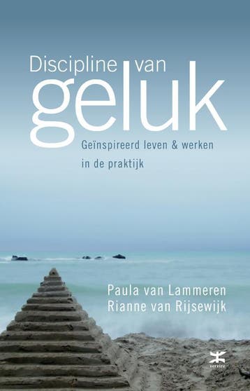 Discipline van geluk 9789021545936 P. van Lammeren, Verzenden, Zo goed als nieuw, P. van Lammeren
