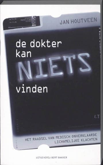 De dokter kan niets vinden 9789035134003 Jan Houtveen, Verzenden, Jan Houtveen