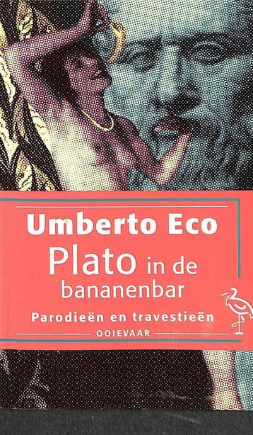 Plato in de bananenbar / Ooievaar pockets 9789057130519, Verzenden, Gelezen, Umberto Eco