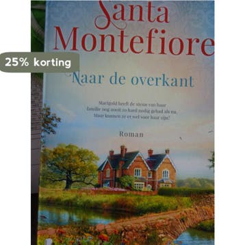 Naar de overkant 9789022596050 Santa Montefiore, Verzenden, Santa Montefiore
