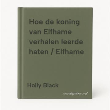 Hoe de koning van Elfhame verhalen leerde haten / Elfhame, Verzenden, Holly Black