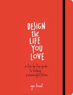 Design the Life You Love 9781607748816 Ayse Birsel, Verzenden, Ayse Birsel