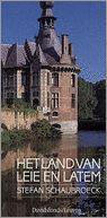 Het land van Leie en Latem 9789061529965 S. Schaubroeck, Boeken, Verzenden, Gelezen, S. Schaubroeck
