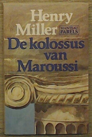 De kolossus van Maroussi / Manteau parels 9789010051141, Boeken, Verzenden, Gelezen, Miller