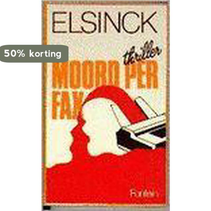 Moord per fax 9789026104930 H. Elsinck, Livres, Thrillers, Envoi
