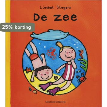 De zee 9789002220487 Liesbet Slegers, Verzenden, Liesbet Slegers