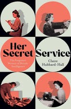 Her Secret Service 9781399603447 Claire Hubbard-Hall, Verzenden, Gelezen, Claire Hubbard-Hall