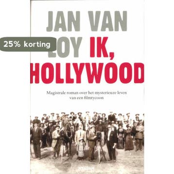 Ik, Hollywood 9789046810385 Jan Van Loy, Verzenden, Jan Van Loy