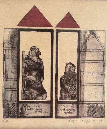Karin Campfens (1946) - Wie in een glazen huis woont, moet